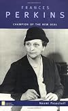 Frances Perkins: Champion of the New Deal
