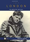 Jack London: An American Original