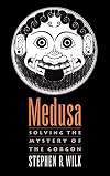 Medusa: Solving the Mystery of the Gorgon