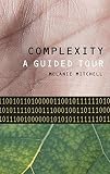 Complexity A Guided Tour