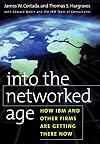 Into the Networked Age: How IBM and Other Firms are Getting There Now