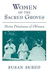 Women of the Sacred Groves