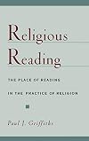 Religious Reading: The Place of Reading in the Practice of Religion