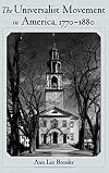 The Universalist Movement in America, 1770-1880