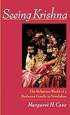 Seeing Krishna: The Religious World of a Brahman Family in Vrindaban