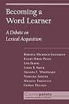 Becoming a Word Learner: A Debate on Lexical Acquisition