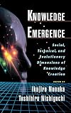 Knowledge Emergence: Social, Technical, and Evolutionary Dimensions of Knowledge Creation