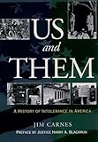 Us And Them A History Of Intolerance In America