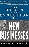 The Origin and Evolution of New Businesses