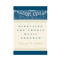 Directing the Choral Music Program