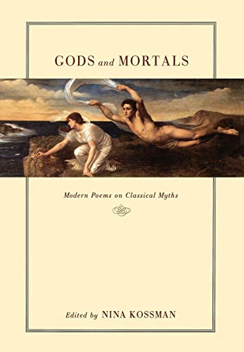 Gods and Mortals: Modern Poems on Classical Myths book cover