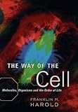 The Way Of The Cell Molecules Organisms And The Order Of Life