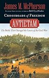 Crossroads of Freedom: Antietam
