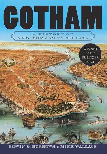 Gotham: A History of New York City to 1898