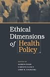 Ethical Dimensions of Health Policy