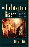 The Architecture of Reason: The Structure and Substance of Rationality