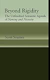 Beyond Rigidity: The Unfinished Semantic Agenda of Naming and Necessity