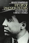 The Life of Langston Hughes: Volume 2, 1941–1967, I Dream a World.