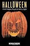 Halloween: From Pagan Ritual to Party Night