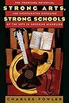 Strong Arts, Strong Schools: The Promising Potential and Shortsighted Disregard of the Arts in American Schooling
