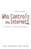 Who Controls the Internet?: Illusions of a Borderless World
