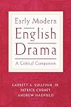 Early Modern English Drama: A Critical Companion