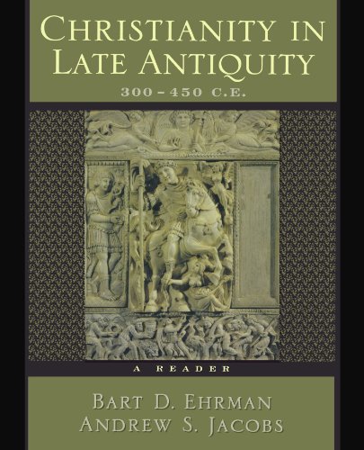 Christianity in Late Antiquity, 300-450 CE: A Reader cover