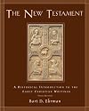 The New Testament: A Historical Introduction to the Early Christian Writings