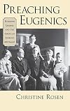 Preaching Eugenics: Religious Leaders and the American Eugenics Movement