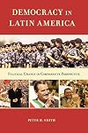 Democracy in Latin America: Political Change in Comparative Perspective