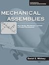 Mechanical Assemblies: Their Design, Manufacture, and Role in Product Development