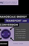 Nanoscale Energy Transport And Conversion A Parallel Treatment Of Electrons Molecules Phonons And Photons