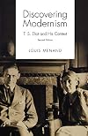 Discovering Modernism: T. S. Eliot and His Context