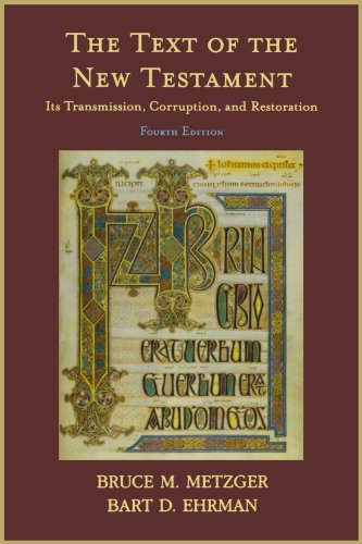 The Text of the New Testament: Its Transmission, Corruption, and Restoration (With: Bruce M. Metzger) cover