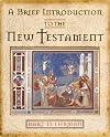 A Brief Introduction to the New Testament