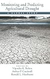 Monitoring and predicting agricultural drought : a global study