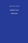 Liberty and Freedom: A Visual History of America's Founding Ideas