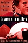 Playing With the Boys: Why Separate is Not Equal in Sports