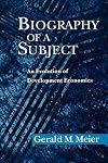 Biography of a Subject: An Evolution of Development Economics