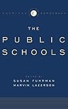The Public Schools (Institutions of American Democracy)