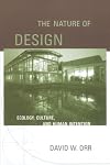 The Nature of Design: Ecology, Culture, and Human Intention