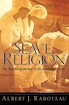 Slave Religion: The "Invisible Institution" in the Antebellum South