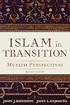 Islam in Transition: Muslim Perspectives