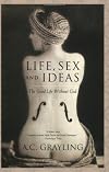 Life, Sex and Ideas: The Good Life without God