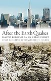 After The Earth Quakes Elastic Rebound On An Urban Planet