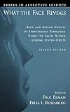 What the Face Reveals: Basic and Applied Studies of Spontaneous Expression Using the Facial Action Coding System (FACS)