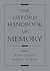 The Oxford Handbook of Memory