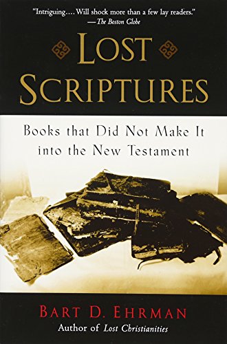 Lost Scriptures: Books That Did Not Make It Into the New Testament book cover
