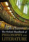 The Oxford Handbook of Philosophy and Literature