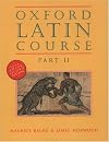 Oxford Latin Course: Part II